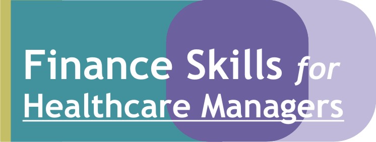 Finance Skills for Healthcare Managers