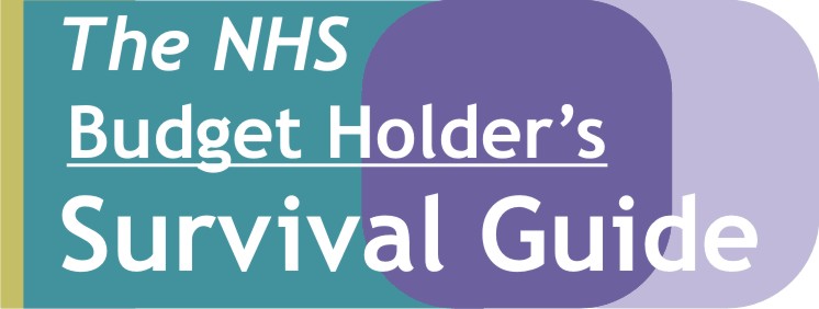 The NHS Budget Holder's Survival Guide